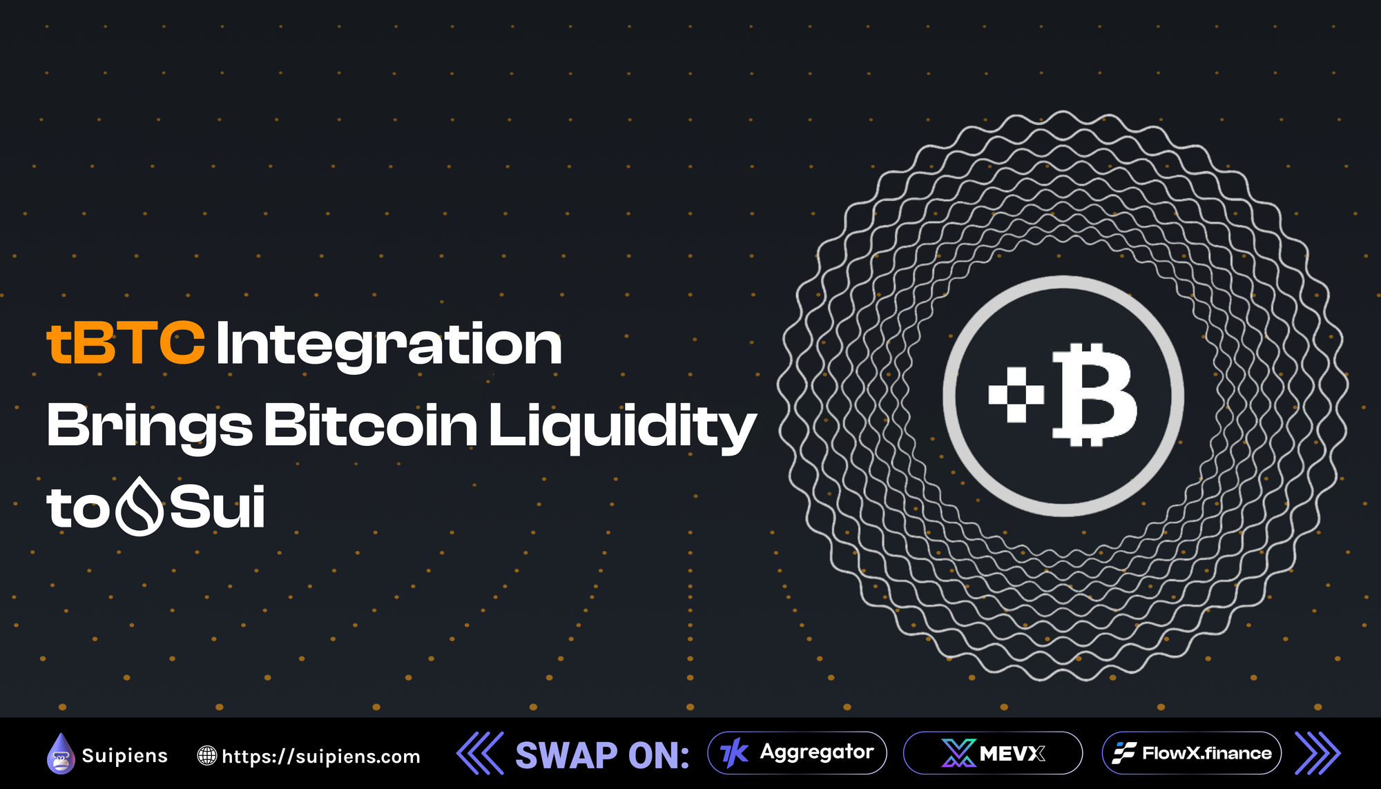 tBTC Integration Brings Bitcoin Liquidity to Sui