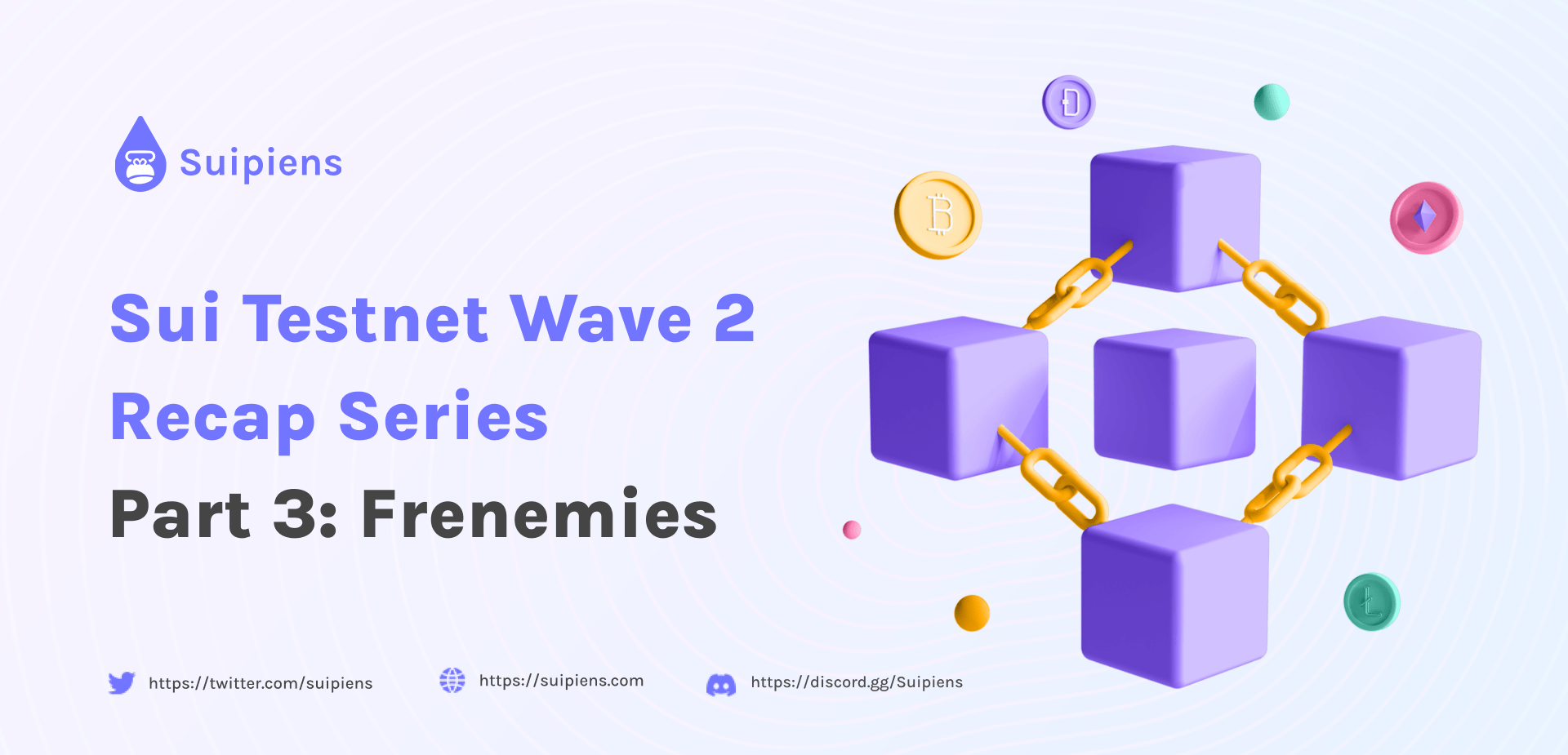 Sui Testnet Wave 2 Recap (Part 3)