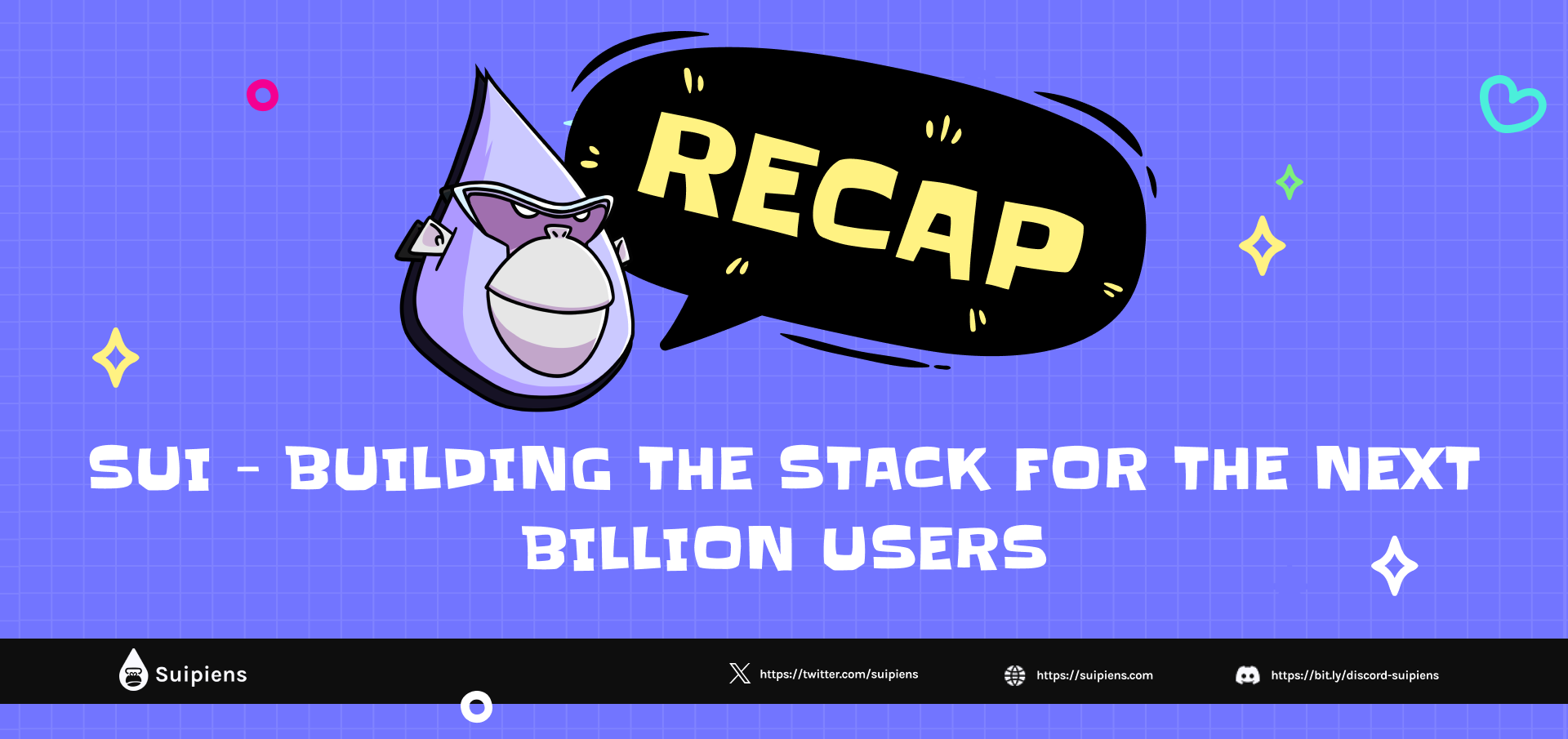 Recap: Sui - Building the stack for the next billion users