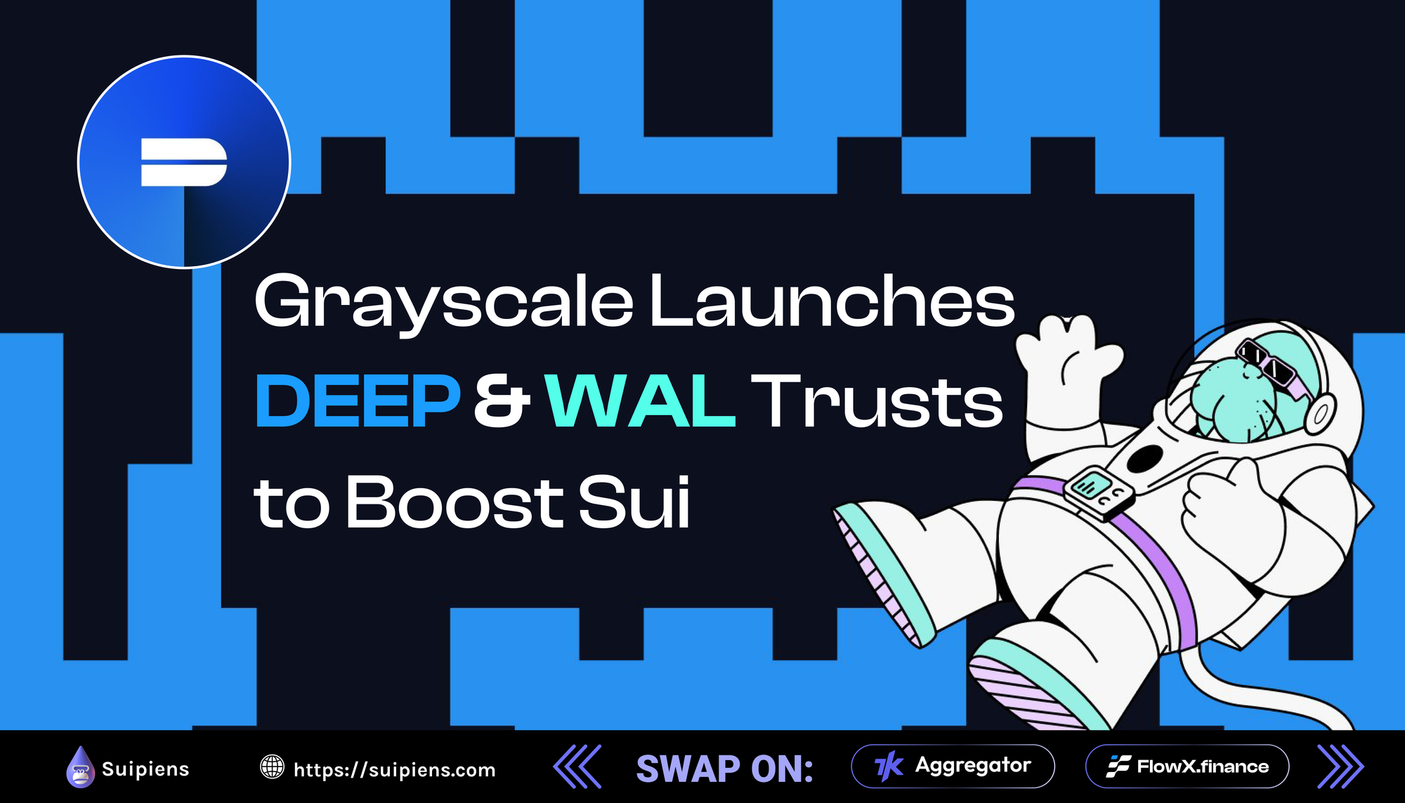 Grayscale Launches DEEP & WAL Trusts to Boost Sui
