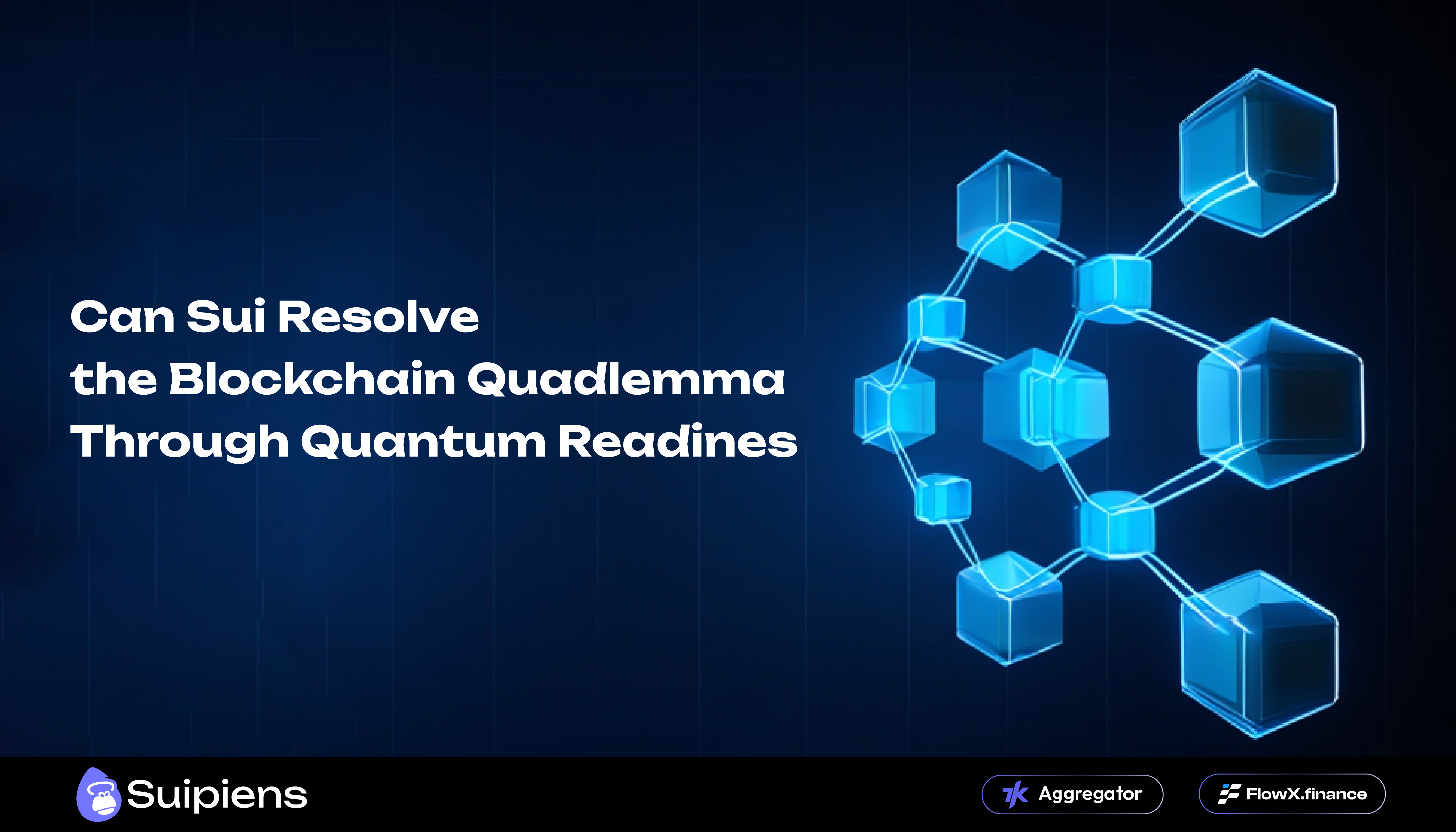 Can Sui Resolve the Blockchain Quadlemma Through Quantum Readiness