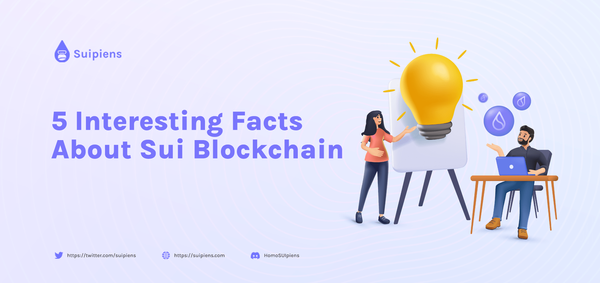 5 Interesting Facts About Sui Blockchain