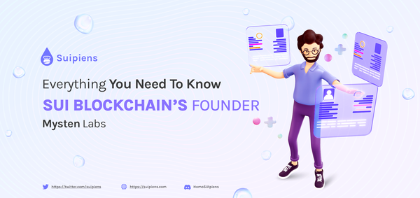 Sui Blockchain’s Founder - Mysten Labs