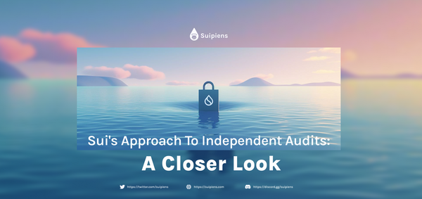 Sui's Approach to Independent Audits: A Closer Look