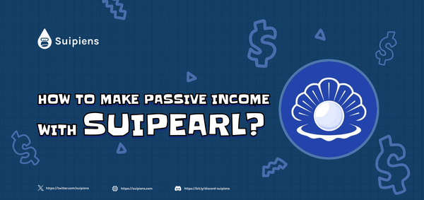 How To Make Passive Income With SuiPearl?