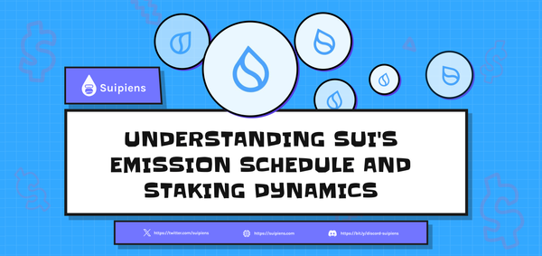 Understanding SUI's Emission Schedule and Staking Dynamics