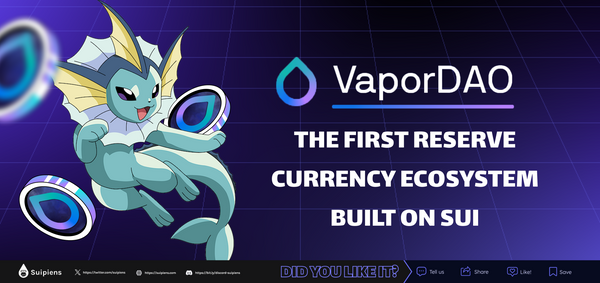 Vapor DAO - The first Reserve Currency Ecosystem built on Sui