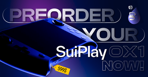 Why You Should Buy the SuiPlay0X1 & Preorder TODAY!