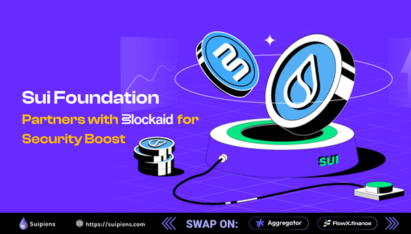 Sui Foundation Partners with Blockaid for Security Boost