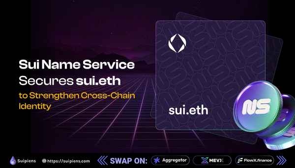 Sui Name Service Secures sui.eth to Strengthen Cross-Chain Identity