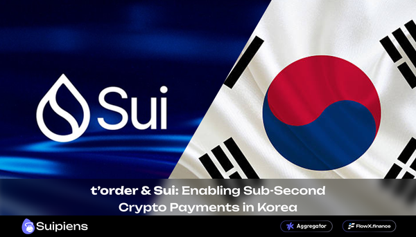 t’order & Sui: Enabling Sub-Second Crypto Payments in Korea